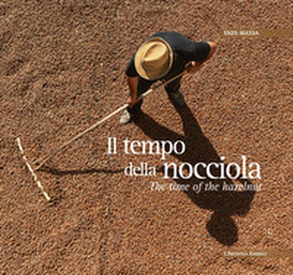 Il tempo della nocciola-The time of the hazelnut - Librerie.coop