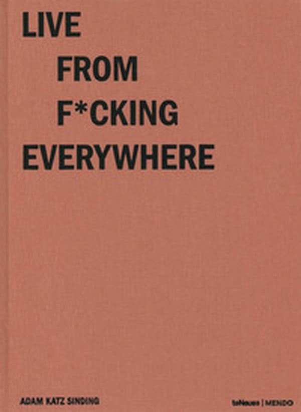 Live from f*cking everywhere - Librerie.coop Live from f*cking everywhere - Librerie.coop