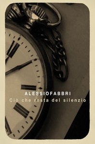 Ciò che resta del silenzio - Librerie.coop