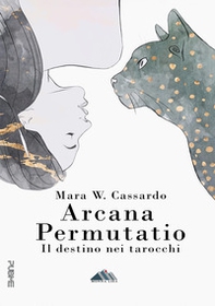 Arcana permutatio. Il destino nei tarocchi - Librerie.coop Arcana permutatio. Il destino nei tarocchi - Librerie.coop