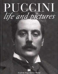 Puccini. Life and pictures - Librerie.coop