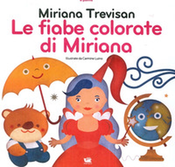 Le fiabe colorate di Miriana - Librerie.coop Le fiabe colorate di Miriana - Librerie.coop