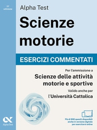 Alpha Test. Scienze motorie 2026/2027. Esercizi commentati. Per test TOLC e prove di ateneo - Librerie.coop