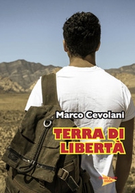 Terra di libertà. Ci pensa Mattia - Librerie.coop