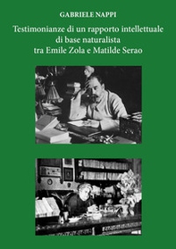 Testimonianze di un rapporto intellettuale di base naturalista tra Emile Zola e Matilde Serao - Librerie.coop