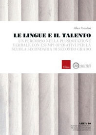 Le lingue e il talento. Un percorso nella plusdotazione verbale con esempi operativi per la scuola secondaria di secondo grado - Librerie.coop Le lingue e il talento. Un percorso nella plusdotazione verbale con esempi operativi per la scuola secondaria di secondo grado - Librerie.coop