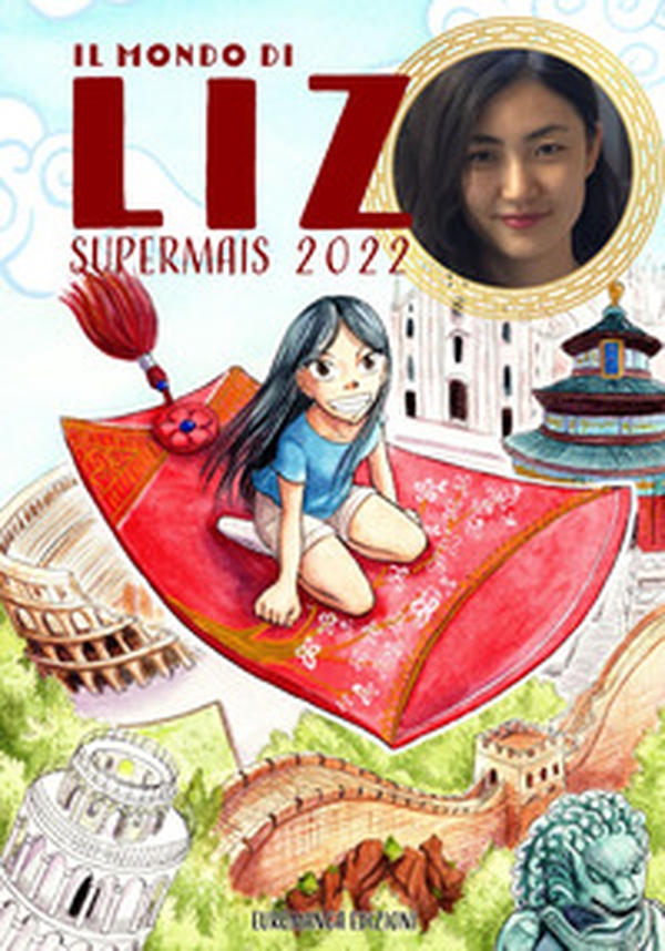 Il mondo di Liz Supermais 2022 - Librerie.coop Il mondo di Liz Supermais 2022 - Librerie.coop