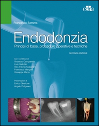 Endodonzia. Principi di base, procedure operative e tecniche - Librerie.coop
