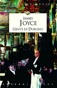 Gente di Dublino - Librerie.coop