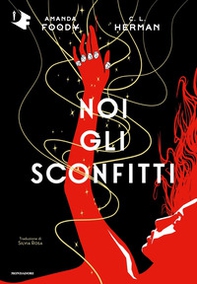 Noi gli sconfitti - Librerie.coop Noi gli sconfitti - Librerie.coop