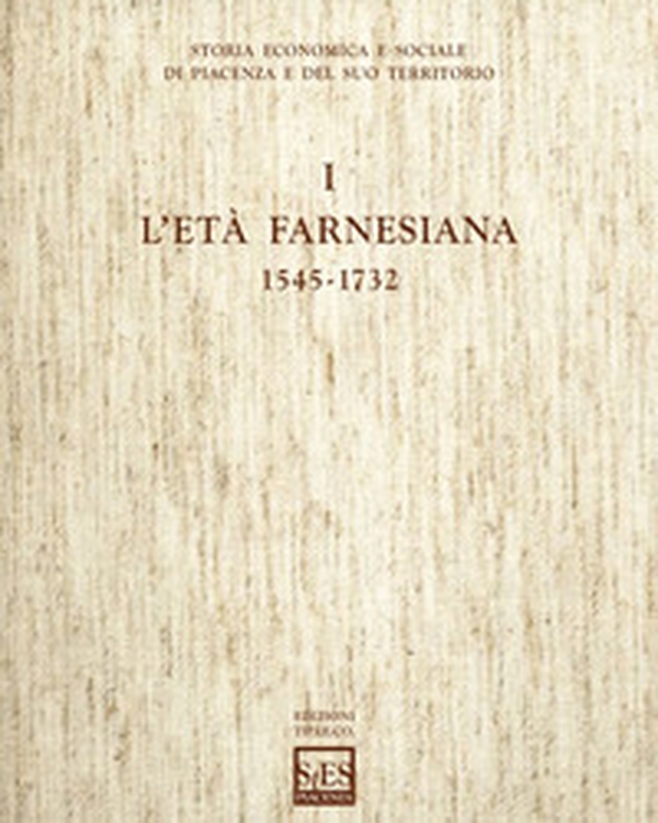 Storia economica e sociale di Piacenza e del suo territorio - Vol. 1 - Librerie.coop Storia economica e sociale di Piacenza e del suo territorio - Vol. 1 - Librerie.coop