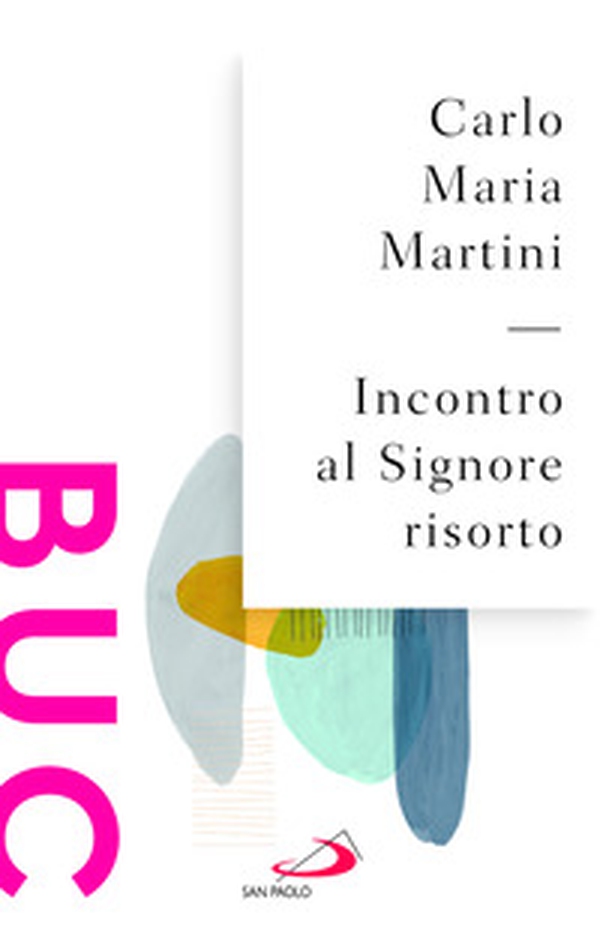 Incontro al Signore risorto - Librerie.coop