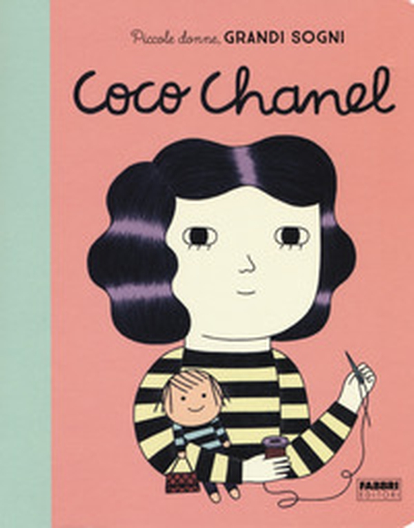 Coco Chanel. Piccole donne, grandi sogni - Librerie.coop Coco Chanel. Piccole donne, grandi sogni - Librerie.coop
