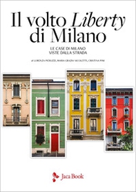 Il volto Liberty di Milano - Librerie.coop