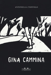 Gina cammina - Librerie.coop Gina cammina - Librerie.coop