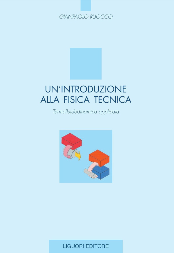 Un’introduzione alla Fisica Tecnica - Librerie.coop Un’introduzione alla Fisica Tecnica - Librerie.coop