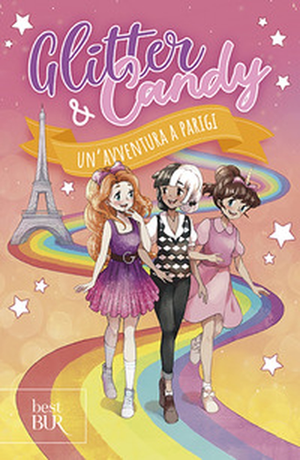 Un'avventura a Parigi. Glitter & Candy - Librerie.coop Un'avventura a Parigi. Glitter & Candy - Librerie.coop