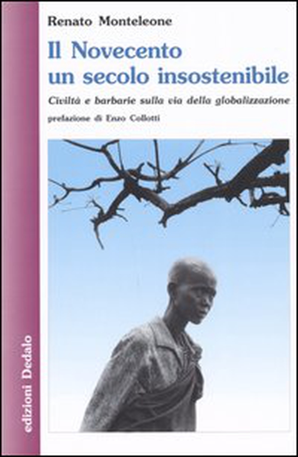 Il Novecento un secolo insostenibile. Civiltà e barbarie sulla via della globalizzazione - Librerie.coop Il Novecento un secolo insostenibile. Civiltà e barbarie sulla via della globalizzazione - Librerie.coop