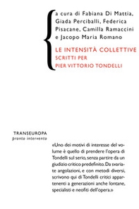 Le intensità collettive. Scritti per Pier Vittorio Tondelli - Librerie.coop