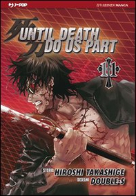 Until Death do us part - Vol. 11 - Librerie.coop Until Death do us part - Vol. 11 - Librerie.coop