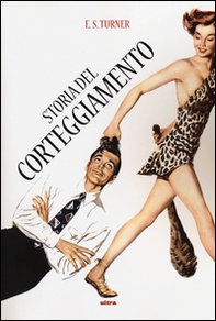 Storia del corteggiamento - Librerie.coop