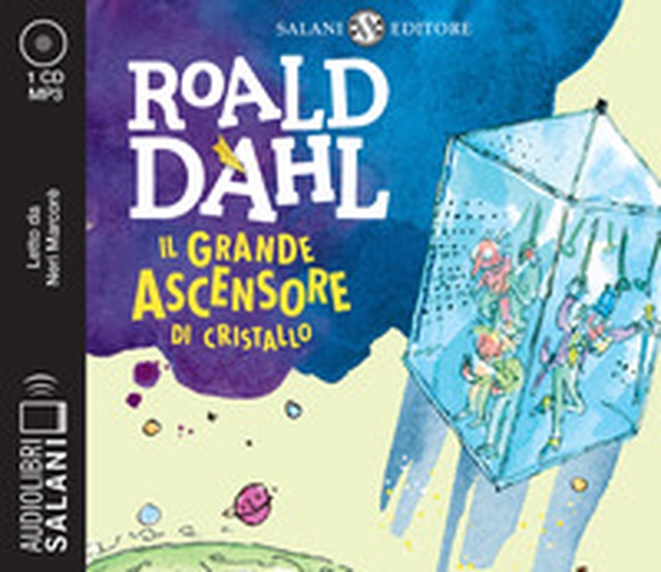Il grande ascensore di cristallo letto da Neri Marcorè. Audiolibro. CD Audio formato MP3 - Librerie.coop Il grande ascensore di cristallo letto da Neri Marcorè. Audiolibro. CD Audio formato MP3 - Librerie.coop