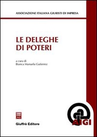 Le deleghe di poteri. Contributi - Librerie.coop