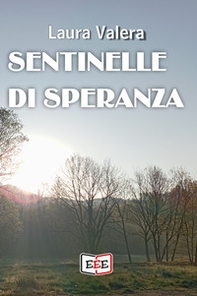 Sentinelle di speranza - Librerie.coop