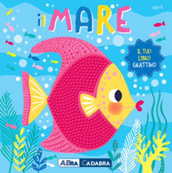 Il mare. Il tuo libro grattino - Librerie.coop Il mare. Il tuo libro grattino - Librerie.coop