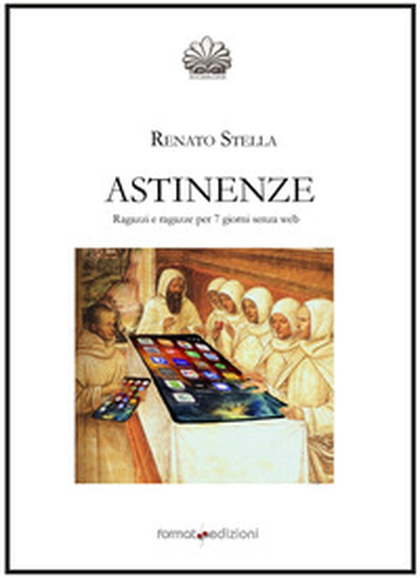 Astinenze. Ragazzi e ragazze per 7 giorni senza web - Librerie.coop Astinenze. Ragazzi e ragazze per 7 giorni senza web - Librerie.coop