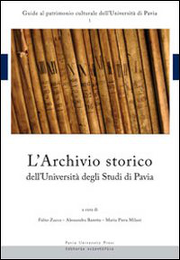 L'archivio storico dell'Università degli studi di Pavia - Librerie.coop L'archivio storico dell'Università degli studi di Pavia - Librerie.coop
