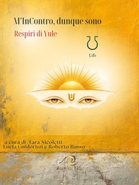 M'incontro, dunque sono. Respiri di Yule - Librerie.coop