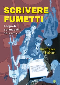 Scrivere fumetti. I segreti dei maestri dei comics! - Librerie.coop