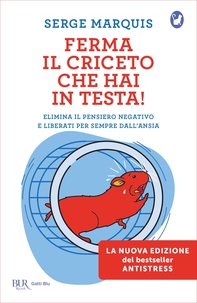 Ferma il criceto che hai in testa! - Librerie.coop