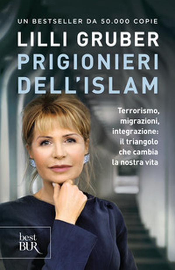 Prigionieri dell'Islam. Terrorismo, migrazioni, integrazione: il triangolo che cambia la nostra vita - Librerie.coop Prigionieri dell'Islam. Terrorismo, migrazioni, integrazione: il triangolo che cambia la nostra vita - Librerie.coop