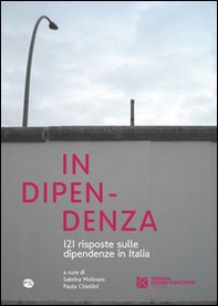 In dipendenza. 121 risposte sulle dipendenze in Italia - Librerie.coop