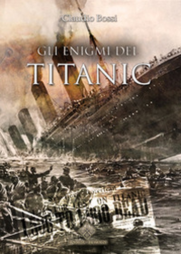 Gli enigmi del Titanic - Librerie.coop Gli enigmi del Titanic - Librerie.coop