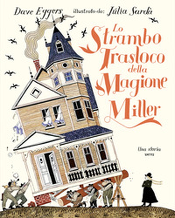 Lo strambo trasloco della magione Miller - Librerie.coop Lo strambo trasloco della magione Miller - Librerie.coop