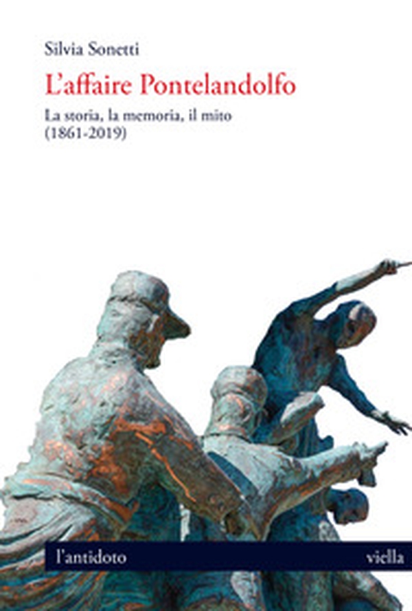 L'affaire Pontelandolfo. La storia, la memoria, il mito (1861-2019) - Librerie.coop L'affaire Pontelandolfo. La storia, la memoria, il mito (1861-2019) - Librerie.coop