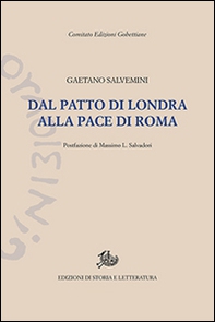 Dal patto di Londra alla pace di Roma. Documenti della politica che non fu fatta - Librerie.coop