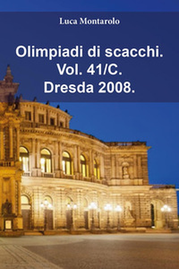 Olimpiadi di scacchi - Vol. 41\C - Librerie.coop