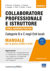 Collaboratore professionale e istruttore. Area amministrativa. Categorie B e C negli enti locali. Manuale per la prova scritta e orale - Librerie.coop
