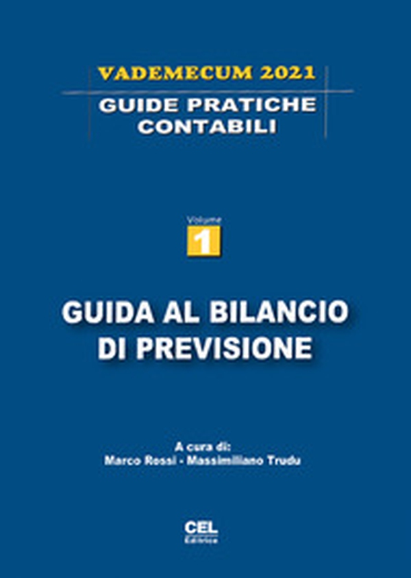 Guida al bilancio di previsione. Vademecum 2021 - Librerie.coop Guida al bilancio di previsione. Vademecum 2021 - Librerie.coop