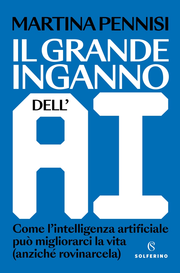 Il grande inganno dell’AI - Librerie.coop