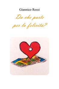 Da che parte per la felicità? - Librerie.coop