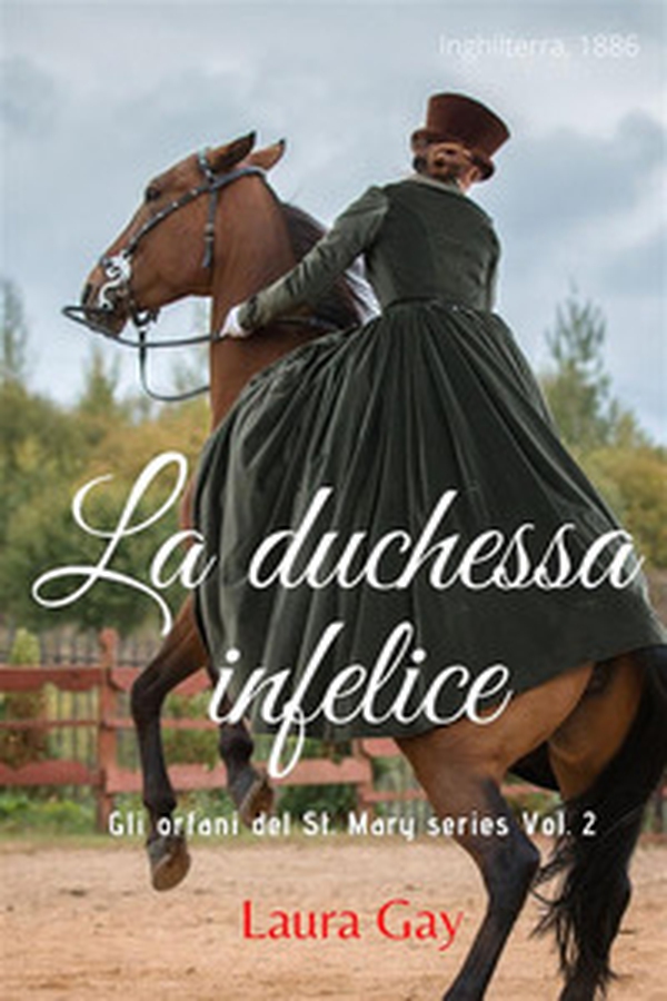 La duchessa infelice. Gli orfani del St. Mary - Vol. 2 - Librerie.coop La duchessa infelice. Gli orfani del St. Mary - Vol. 2 - Librerie.coop