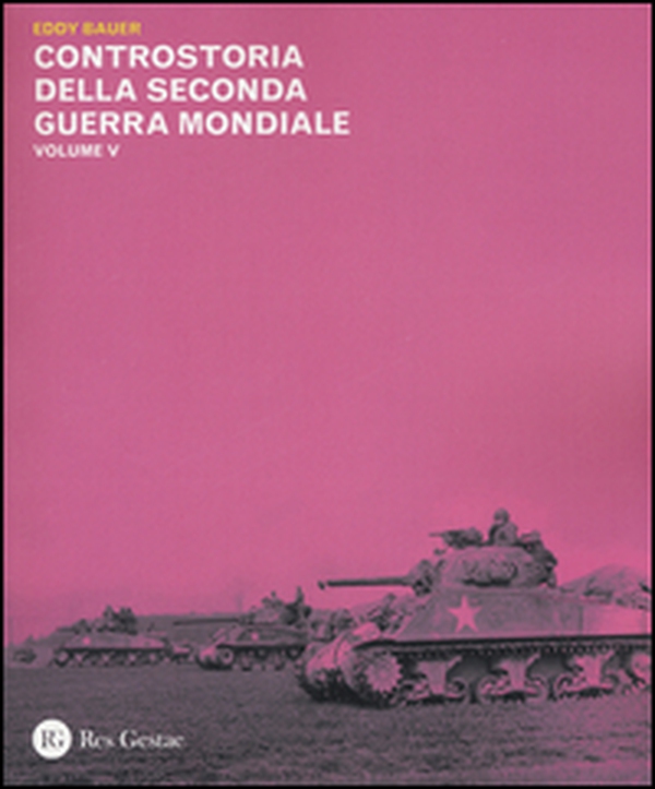 Controstoria della seconda guerra mondiale - Vol. 5 - Librerie.coop