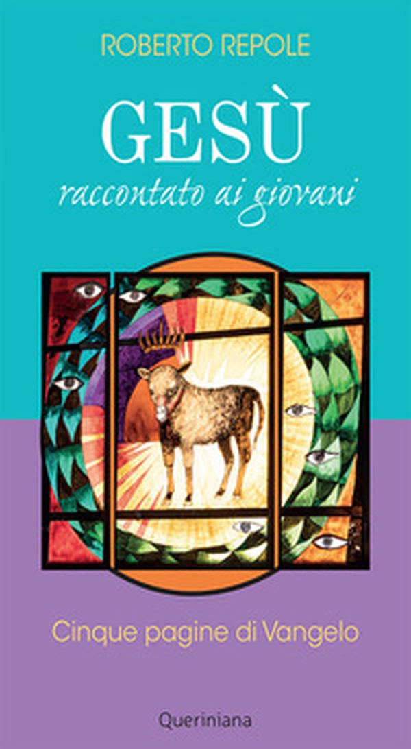 Gesù raccontato ai giovani. Cinque pagine di Vangelo - Librerie.coop Gesù raccontato ai giovani. Cinque pagine di Vangelo - Librerie.coop