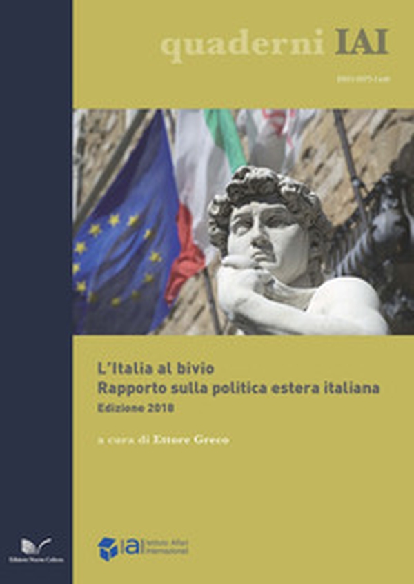 L'Italia al bivio. Rapporto sulla politica estera italiana - Librerie.coop L'Italia al bivio. Rapporto sulla politica estera italiana - Librerie.coop