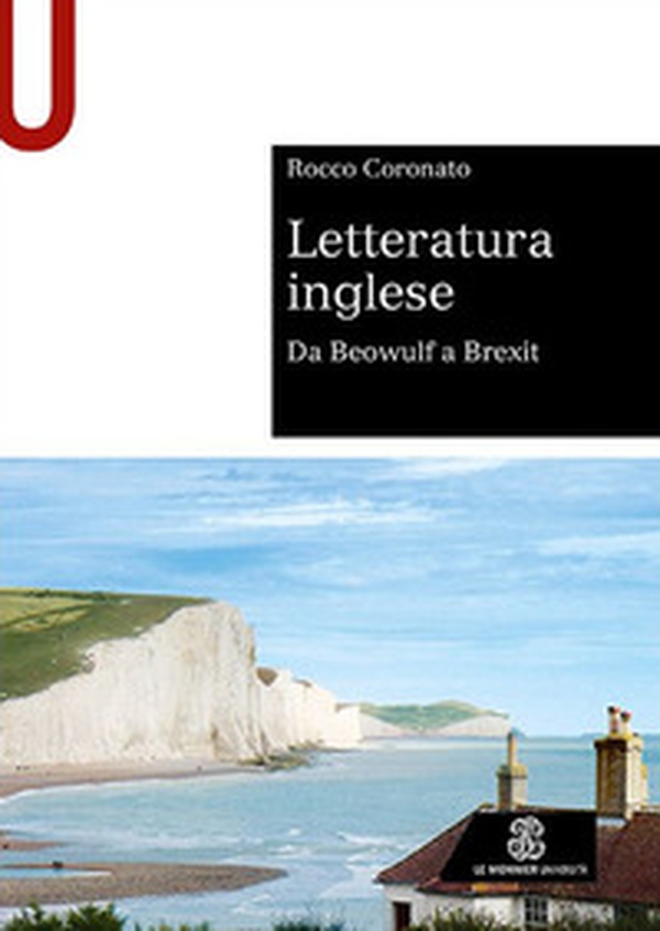 Letteratura inglese. Da Beowulf a Brexit - Librerie.coop Letteratura inglese. Da Beowulf a Brexit - Librerie.coop
